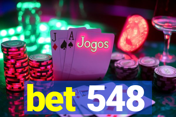 bet 548